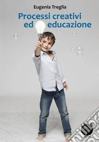 Processi creativi ed educazione