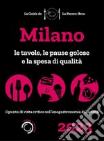 Milano de La Pecora Nera 2023. Ristoranti, pause golose e spesa di qualità