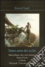 Teatro antes del exilio libro