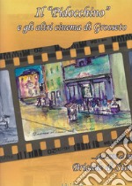 Il «Pidocchino» e gli altri cinema di Grosseto: briciole di storia libro