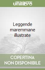 Leggende maremmane illustrate libro