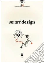 Smart design. Ediz. italiana e inglese
