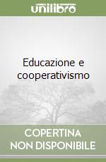 Educazione e cooperativismo libro