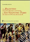 Dal Balentino del Codex Diplomaticus Cavensis al San Valentino Torio del decreto di Vittorio Emanuele II libro