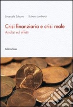 Crisi finanziaria e crisi reale. Analisi ed effetti