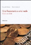 Crisi finanziaria e crisi reale. Analisi ed effetti libro