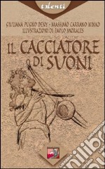 Il cacciatore di suoni