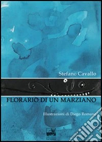 Florario di un marziano libro