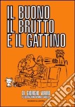 Il buono il brutto e il gattino libro