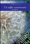 Un soffio controvento. Io Gabry libro