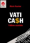 Vaticash. L'ultimo scandalo libro