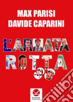 L'armata rotta