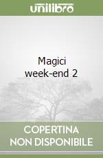 Magici week-end 2 libro