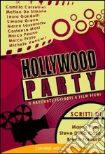 Hollywood party. 9 racconti ispirati a film fichi