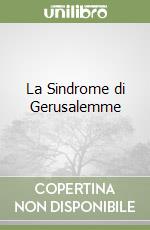 La Sindrome di Gerusalemme libro