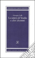 La zattera di Vesalio e altri drammi libro