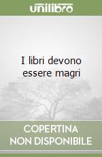 I libri devono essere magri