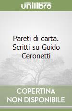 Pareti di carta. Scritti su Guido Ceronetti