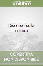 Discorso sulla cultura libro