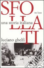 Sfollati. Una storia italiana