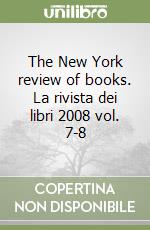 The New York review of books. La rivista dei libri 2008 vol. 7-8 libro
