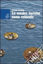 Le nostre barche sono rotonde libro