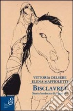 Bisclavret. Storia luminosa di tempi bui