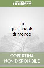 In quell'angolo di mondo libro