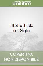 Effetto Isola del Giglio libro