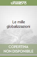 Le mille globalizzazioni libro