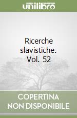 Ricerche slavistiche. Vol. 52