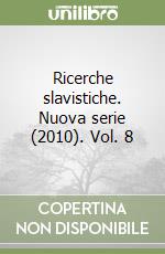 Ricerche slavistiche. Nuova serie (2010). Vol. 8 libro