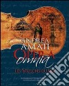 Andrea Amati Opera Omnia. Les Violons du Roi. Testo inglese a fronte libro