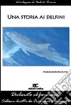 Una storia ai delfini libro
