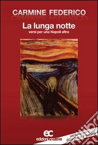 La lunga notte. Versi per una Napoli altra