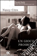 Un gioco proibito libro