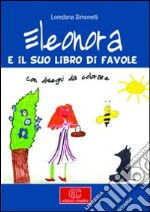 Eleonora e il suo libro di favole libro