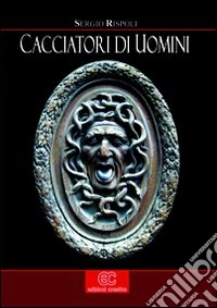 Cacciatori di uomini
