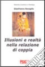 Illusioni e realtà nella relazione di coppia libro