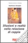 Illusioni e realtà nella relazione di coppia libro