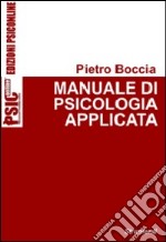 Manuale di psicologia applicata libro