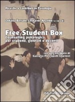 Free student box. Counselling psicologico per studenti, genitori e docenti libro