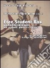 Free student box. Counselling psicologico per studenti, genitori e docenti libro