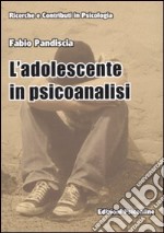 L'Adolescente in psicoanalisi libro