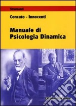 Manuale di psicologia dinamica libro