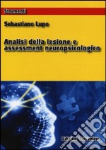 Analisi della lesione e assessment neuropsicologico libro