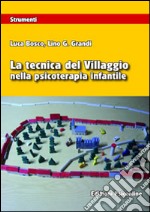 La tecnica del villaggio nella psicoterapia infantile libro