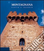 Montagnana. Storia e incanto libro