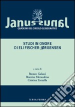 Janus. Quaderni del Circolo glossematico (2006). Vol. 6: Studi in onore di Eli Fischer-Jørgensen libro