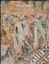 Orsola svelata. Il restauro del ciclo di affreschi di Tomaso da Modena libro